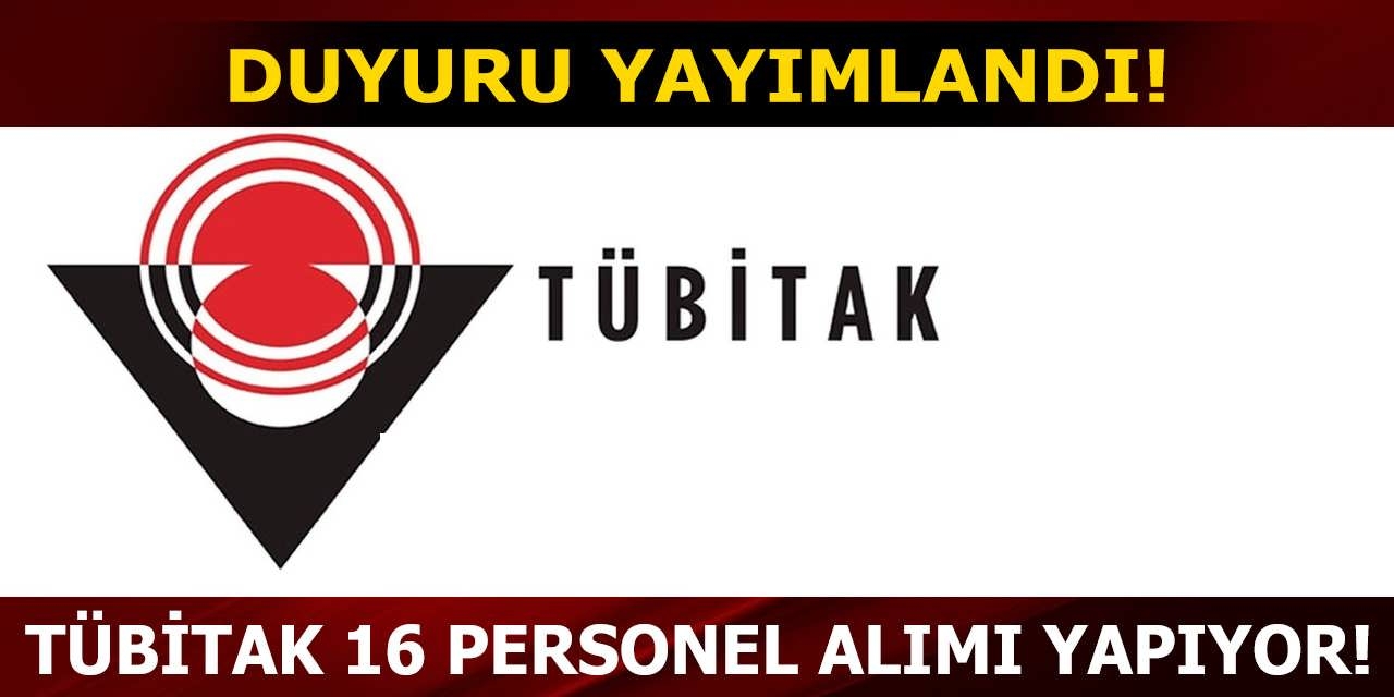 T&Uuml;BİTAK'a 16 personel alınacak