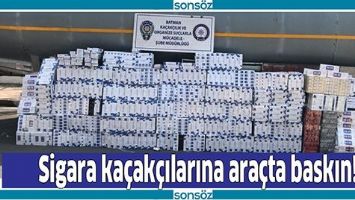 SİGARA KA&Ccedil;AK&Ccedil;ILARINA ARA&Ccedil;TA BASKIN!