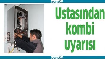 USTASINDAN KOMBİ UYARISI