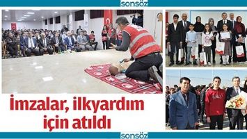 İMZALAR, İLKYARDIM İ&Ccedil;İN ATILDI