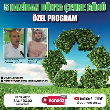 5 Haziran D&uuml;nya &Ccedil;evre G&uuml;n&uuml; &Ouml;zel Program