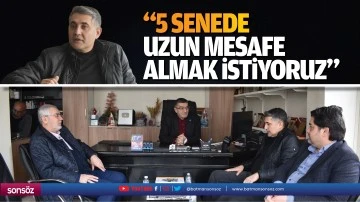 &ldquo;5 senede uzun mesafe almak istiyoruz&rdquo;