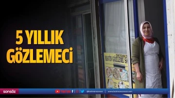 5 Yıllık G&ouml;zlemeci&hellip;
