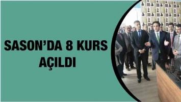 SASON&rsquo;DA 8 KURS A&Ccedil;ILDI
