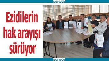 EZİDİLERİN HAK ARAYIŞI S&Uuml;R&Uuml;YOR