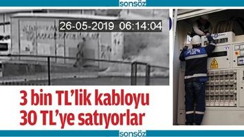 3 BİN TL&rsquo;LİK KABLOYU 30 TL&rsquo;YE SATIYORLAR