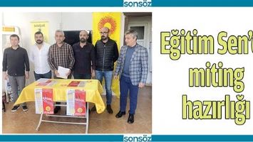 EĞİTİM SEN&rsquo;DE MİTİNG HAZIRLIĞI