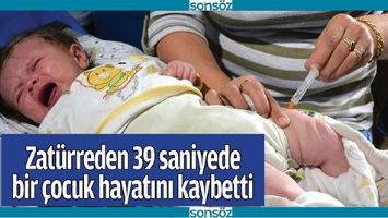 ZAT&Uuml;RREDEN 39 SANİYEDE BİR &Ccedil;OCUK HAYATINI KAYBETTİ
