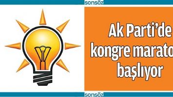 AK PARTİ'DE KONGRE MARATONU BAŞLIYOR