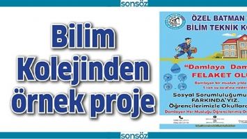 BİLİM KOLEJİNDEN &Ouml;RNEK PROJE