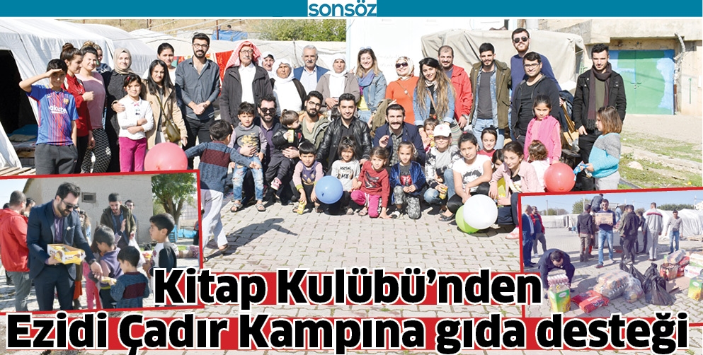 KİTAP KUL&Uuml;B&Uuml;'NDEN EZİDİ &Ccedil;ADIR KAMPINA GIDA DESTEĞİ