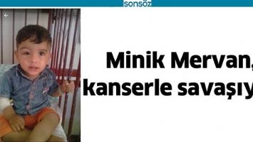 MİNİK MERVAN, KANSERLE SAVAŞIYOR