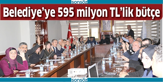 BELEDİYE&rsquo;YE 595 MİLYON TL&rsquo;LİK B&Uuml;T&Ccedil;E