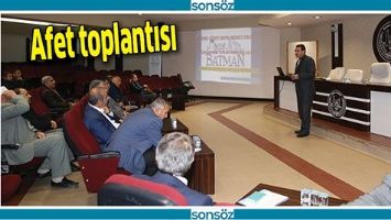 AFET TOPLANTISI