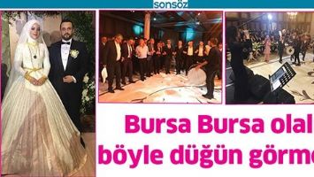 BURSA BURSA OLALI B&Ouml;YLE D&Uuml;Ğ&Uuml;N G&Ouml;RMEDİ
