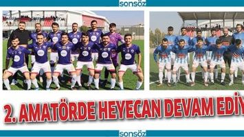 2. AMAT&Ouml;RDE HEYECAN DEVAM EDİYOR