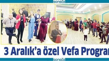3 ARALIK&rsquo;A &Ouml;ZEL VEFA PROGRAMI