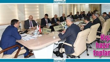 KIŞA HAZIRLIK TOPLANTISI