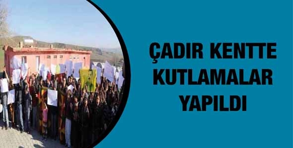 &Ccedil;ADIR KENTTE KUTLAMALAR YAPILDI