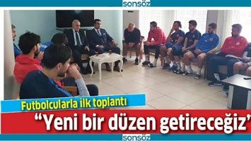 &ldquo;YENİ BİR D&Uuml;ZEN GETİRECEĞİZ&rdquo;