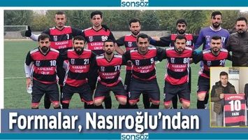 FORMALAR, NASIROĞLU&rsquo;NDAN