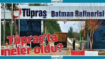 T&Uuml;PRAŞ&rsquo;TA NELER OLDU?