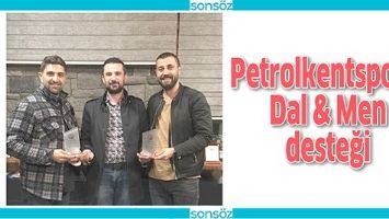 PETROLKENTSPOR&rsquo;A DAL &amp; MEN DESTEĞİ