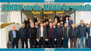 ASKON SORDU, M&Uuml;D&Uuml;RLER YANITLADI