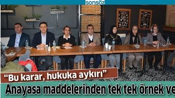 &ldquo;BU KARAR, HUKUKA AYKIRI&rdquo;