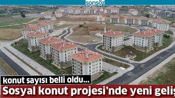 SOSYAL KONUT PROJESİ'NDE YENİ GELİŞME