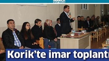 KORİK&rsquo;TE İMAR TOPLANTISI