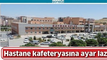 HASTANE KAFETERYASINA AYAR LAZIM