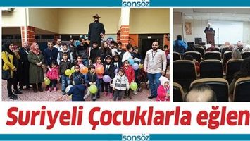 SURİYELİ &Ccedil;OCUKLARLA EĞLENCE