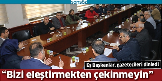 &ldquo;BİZİ ELEŞTİRMEKTEN &Ccedil;EKİNMEYİN&rdquo;
