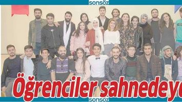 &Ouml;ĞRENCİLER SAHNEDEYDİ