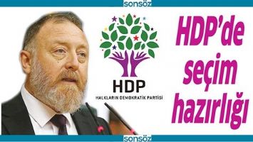HDP&rsquo;DE SE&Ccedil;İM HAZIRLIĞI