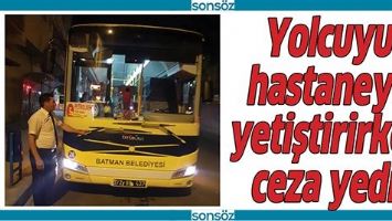 YOLCUYU HASTANEYE YETİŞTİRİRKEN CEZA YEDİ!
