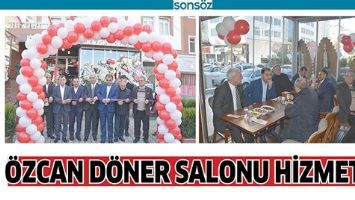 &Ouml;ZCAN D&Ouml;NER SALONU HİZMETTE