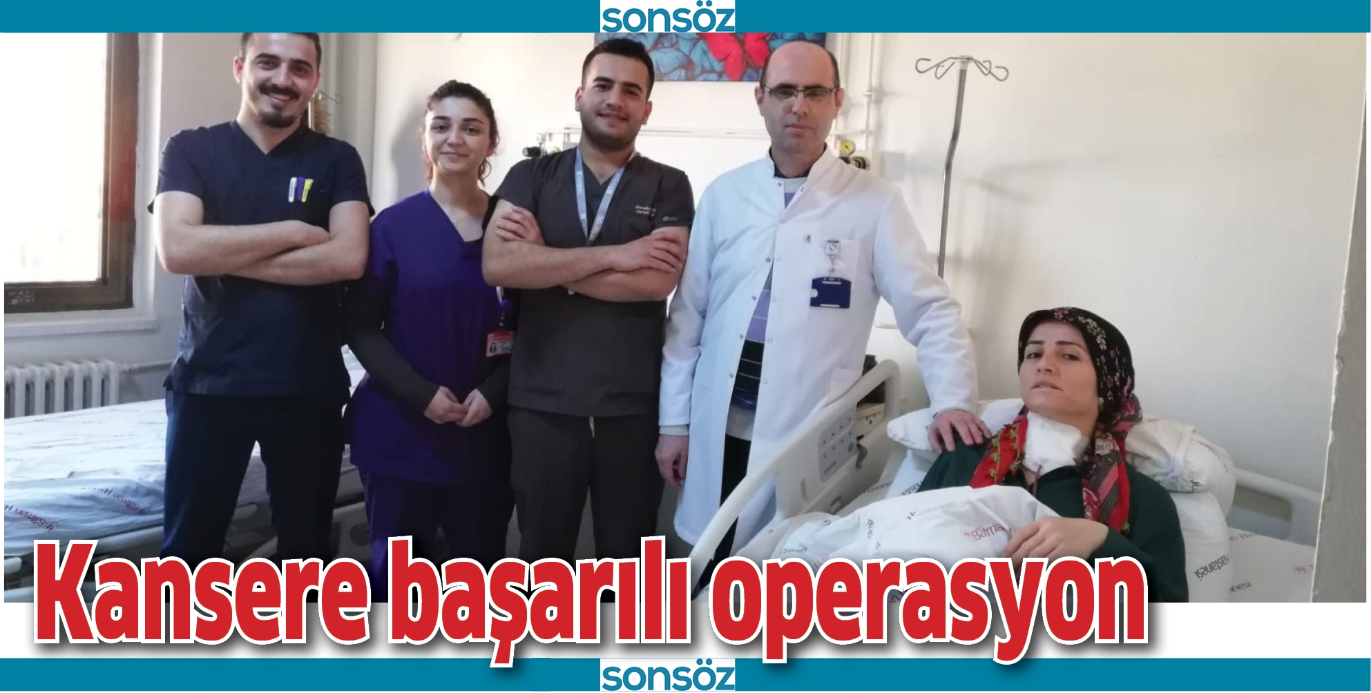 KANSERE BAŞARILI OPERASYON