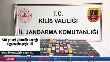 510 paket g&uuml;mr&uuml;k ka&ccedil;ağı sigara ele ge&ccedil;irildi