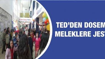 TED&rsquo;DEN DOSEM&rsquo;Lİ MELEKLERE JEST&hellip;