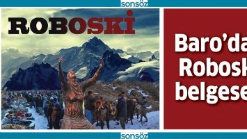BARO&rsquo;DAN ROBOSKİ BELGESELİ