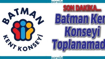 BATMAN KENT KONSEYİ TOPLANAMADI