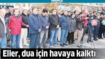 ELLER, DUA İ&Ccedil;İN HAVAYA KALKTI