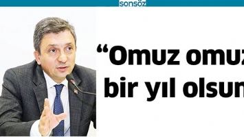 &ldquo;OMUZ OMUZA BİR YIL OLSUN&rdquo;