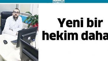 YENİ BİR HEKİM DAHA&hellip;