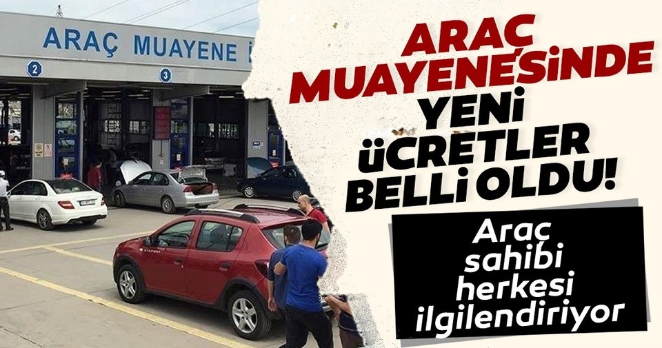 Ara&ccedil; muayenesinde yeni &uuml;cret tarifesi belli oldu
