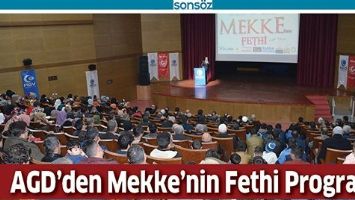 AGD'DEN MEKKE'NİN FETHİ PROGRAMI