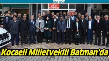 KOCAELİ MİLLETVEKİLİ BATMAN&rsquo;DAYDI