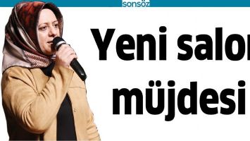 YENİ SALON M&Uuml;JDESİ